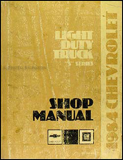 1984 Chevrolet S-10 Pickup & Blazer Shop Manual Original 