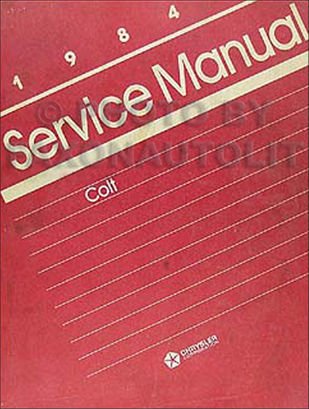 1984 Colt Shop Manual Original 
