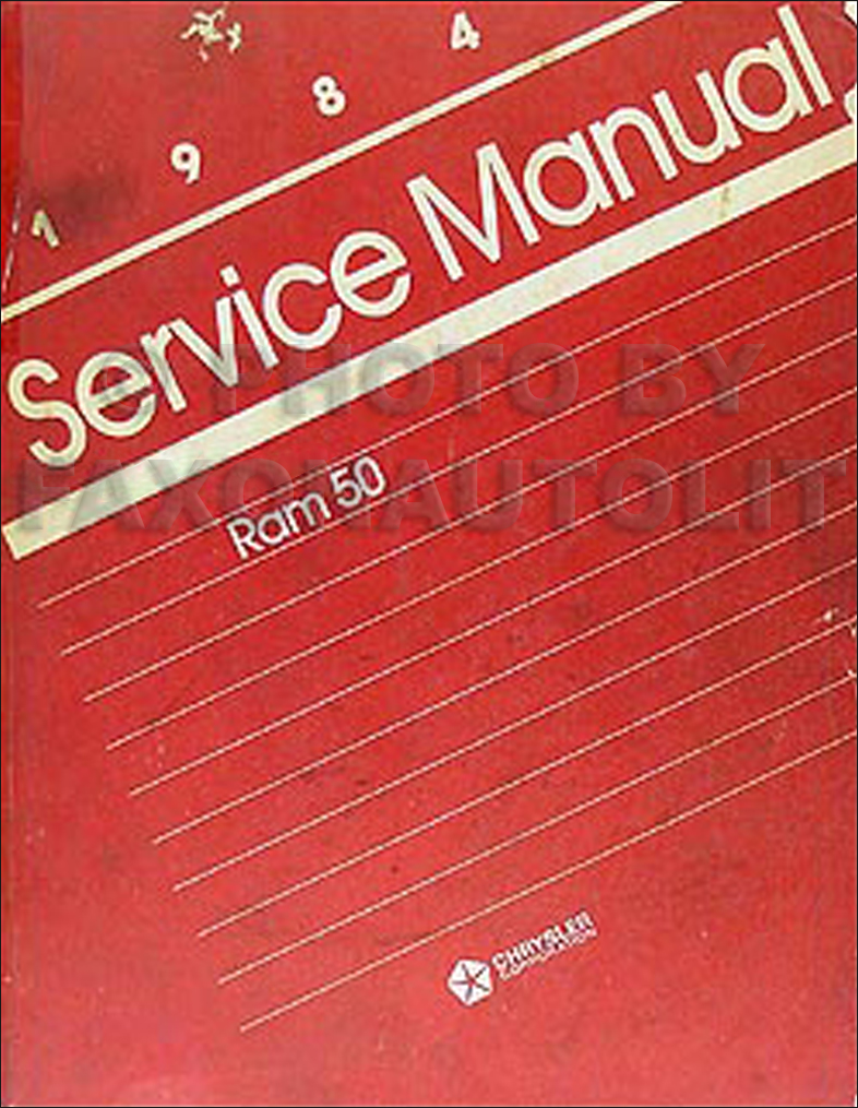 1984 Dodge Ram 50 Truck Shop Manual Original 