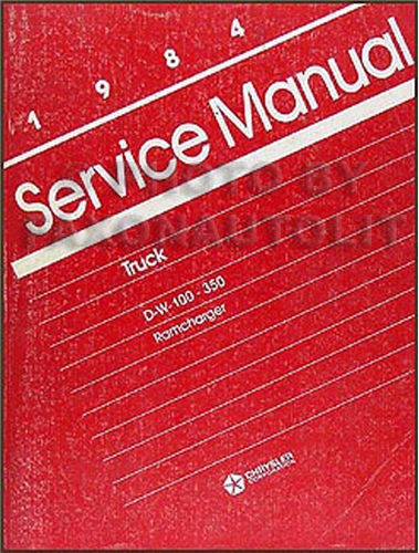 1984 Dodge Pickup Truck & Ramcharger Repair Manual Original 