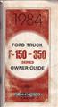 1984 Ford Pickup Truck Owner's Manual Original F150-F250-F350