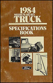 1984 Ford Medium Heavy Truck Original Service Specifications Book