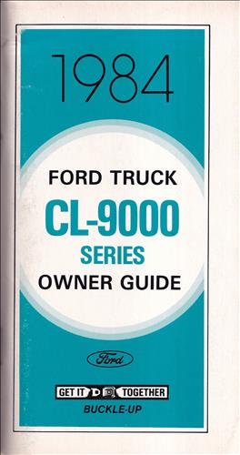 1984 Ford CL-9000 Owner's Manual Original