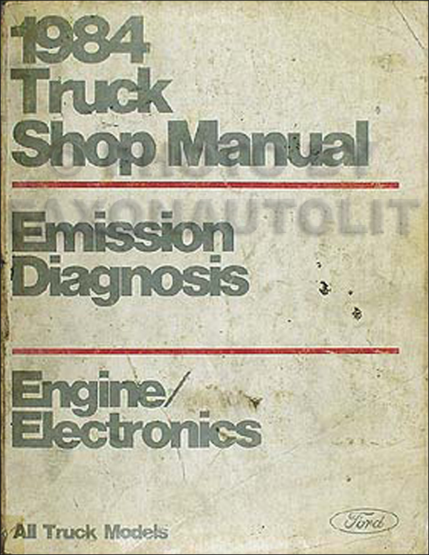 1984 Ford Engine Diagnosis Manual Original -- All Truck Models