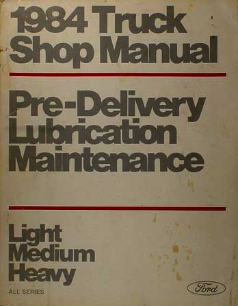 1984 F-Series Econoline Bronco Truck Maintenance & Lubrication Manual