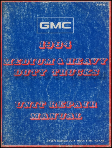 1984 GMC Medium and Heavy Duty Truck Overhaul Manual Original