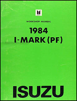 1984 Isuzu I-Mark Repair Manual Original