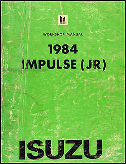 1984 Isuzu Impulse Repair Manual Original