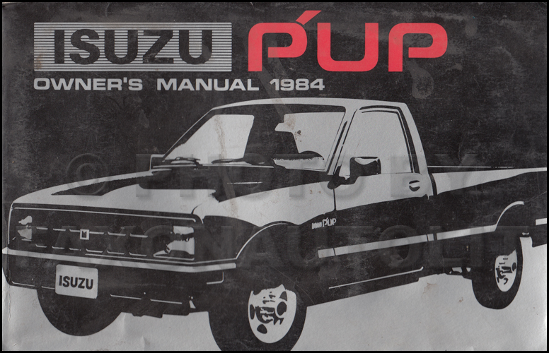 1984 Isuzu P'up Pickup Truck Owner's Manual Original