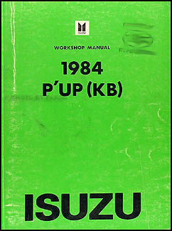 1984 Isuzu P'up Repair Manual Original