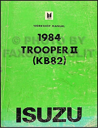 1984 Isuzu Trooper II Repair Manual Original