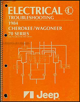 1984 Jeep Cherokee/Wagoneer Electrical Troubleshooting Manual Original 