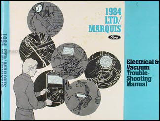 1984 Ford LTD Mercury Marquis Electrical Troubleshooting Manual