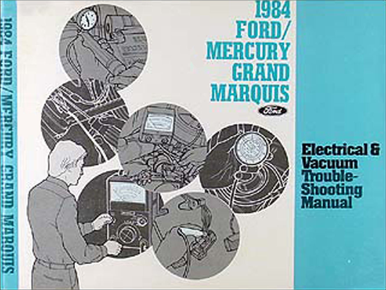 1984 Crown Victoria Grand Marquis Electrical Troubleshooting Manual