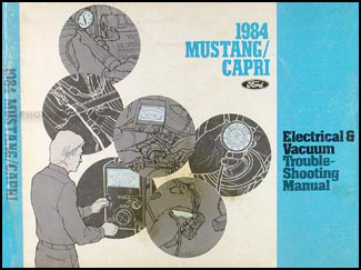 1984 Ford Mustang Capri Electrical & Vacuum Troubleshooting Manual