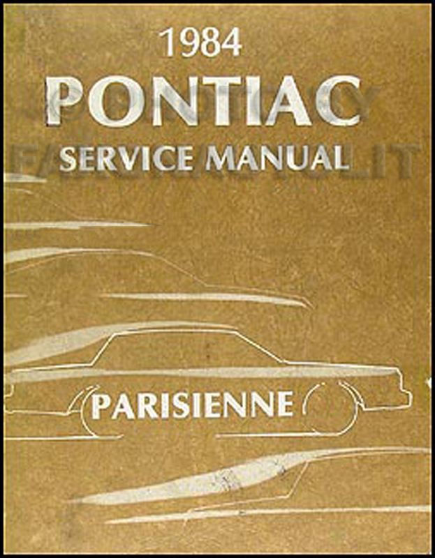 1984 Pontiac Parisienne Repair Manual Original 