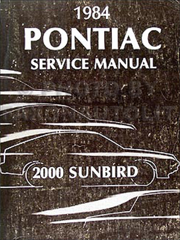 1984 Pontiac J2000 & Sunbird Repair Manual Original 