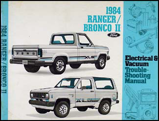 1984 Ford Ranger & Bronco II Electrical & Vacuum Troubleshootng Manual