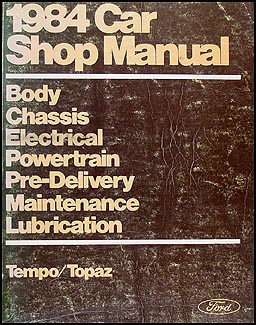 1984 Ford Tempo and Mercury Topaz Repair Manual Original
