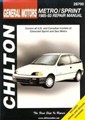 Chilton's Total Car Care Repair Manual Geo Metro/Chevrolet Sprint 1985-1993
