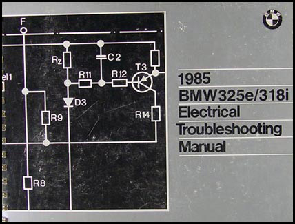 1985 BMW 325e 318i Electrical Troubleshooting Manual