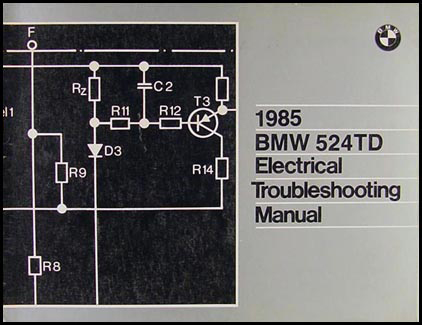 1985 BMW 524TD Electrical Troubleshooting Manual