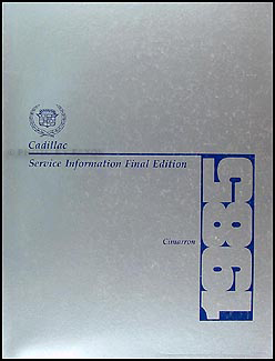 1985 Cadillac Cimarron Shop Manual Original 