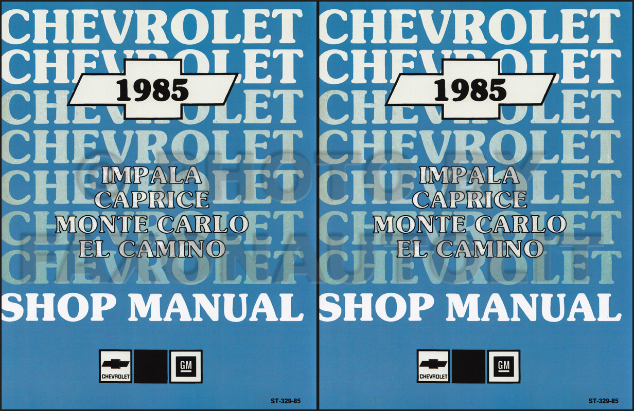 1985 Chevy Car Repair Shop Manual Reprint Impala Caprice Malibu Monte Carlo El Camino/GMC Caballero