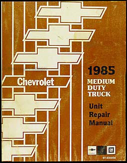 1985 Chevrolet Medium Duty Truck Overhaul Manual Original
