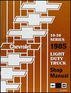 1985 Chevy Truck Repair Shop Manual Original Pickup Blazer Suburban Van FC