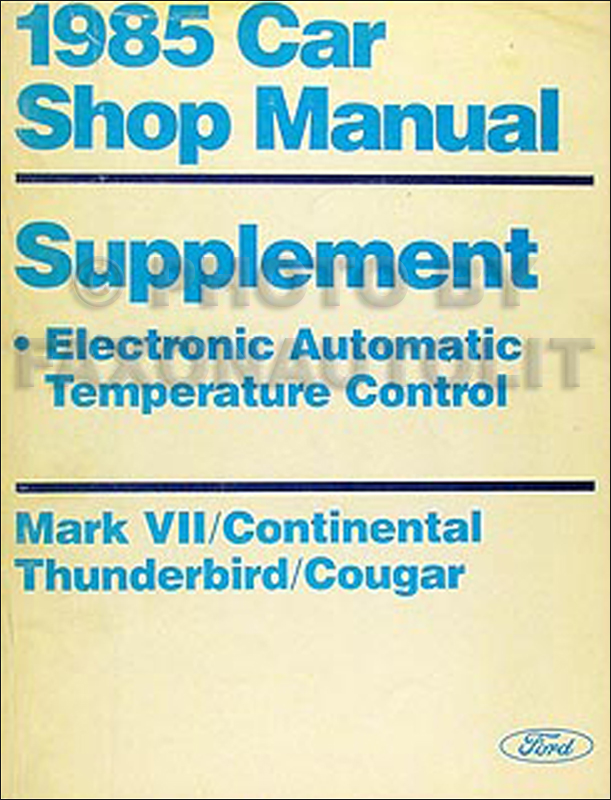 1985 Thunderbird, Cougar, Continental, Mark VII Automatic Temperature Control Manual Original