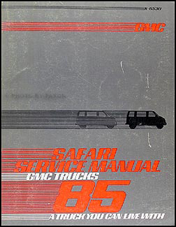 1985 GMC Safari Van Shop Manual Original 