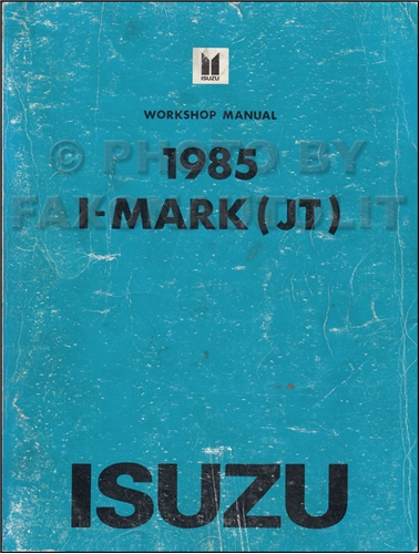 1985 Isuzu I-Mark Repair Manual Original