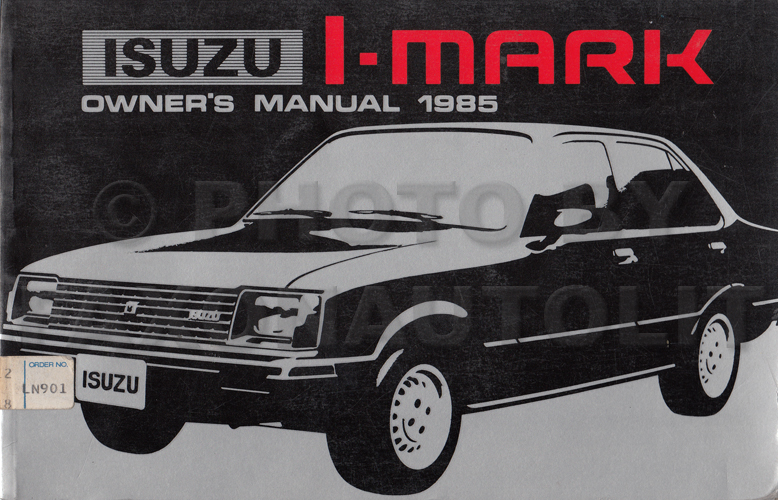 1985 Isuzu I-Mark Owner's Manual Original RWD