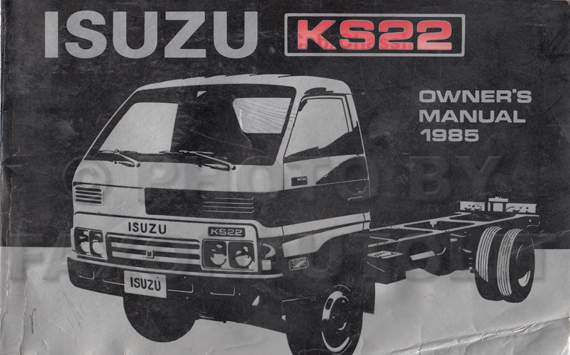 1985 Isuzu KS22 Owner's Manual Original