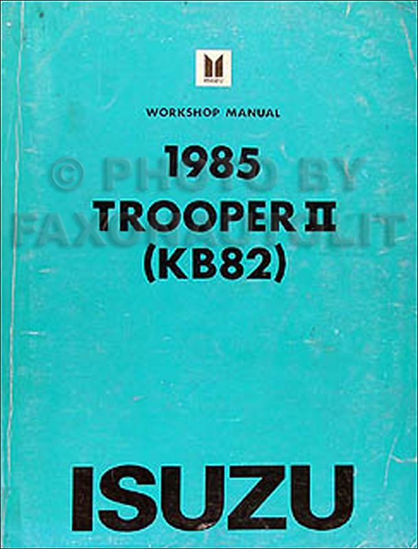 1985 Isuzu Trooper II Repair Manual Original