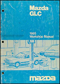 1985 Mazda GLC Repair Manual Original