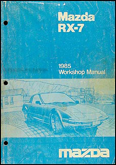 1985 Mazda RX-7 Repair Shop Manual Original