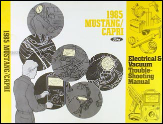 1985 Mustang Capri Electrical and Vacuum Troubleshooting Manual