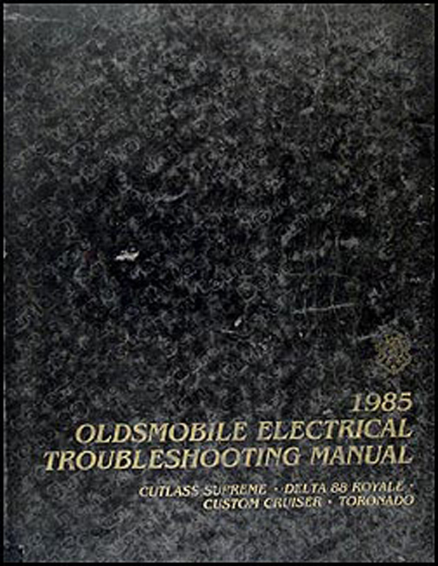 1985 Olds Electrical Troubleshooting Manual Cutlass Supreme 88 Toronado