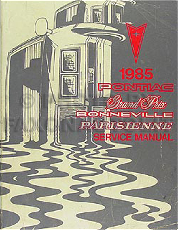 1985 Pontiac Grand Prix Parisienne Bonneville Repair Shop Manual Original