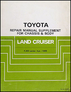 1985 Toyota Land Cruiser Repair Manual Original Supplement