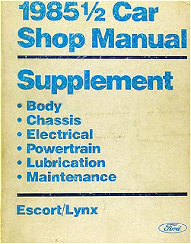 1985.5 Ford Escort & Mercury Lynx Repair Manual Original Supplement