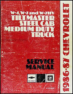 1986-1987 Chevy W4,W7 & W7HV Tiltmaster Repair Manual Original
