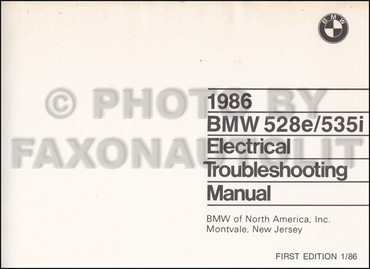 1986 BMW 528e 535i Electrical Troubleshooting Manual First Edition