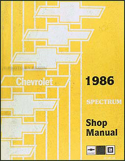 1986 Chevy Spectrum Repair Manual Original 