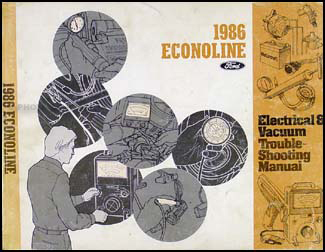 1986 Ford Econoline Van & Club Wagon Electrical Troubleshooting Manual