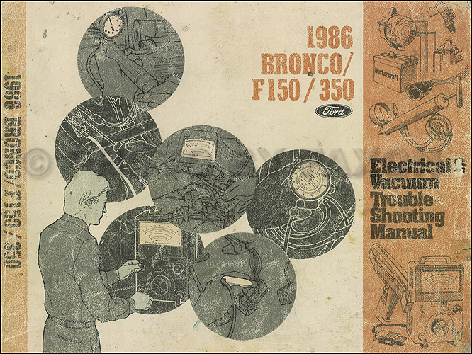 1986 Ford Bronco and F150 F250 F350 Electrical Troubleshooting Manual