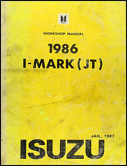 1986 Isuzu I-Mark Repair Manual Original