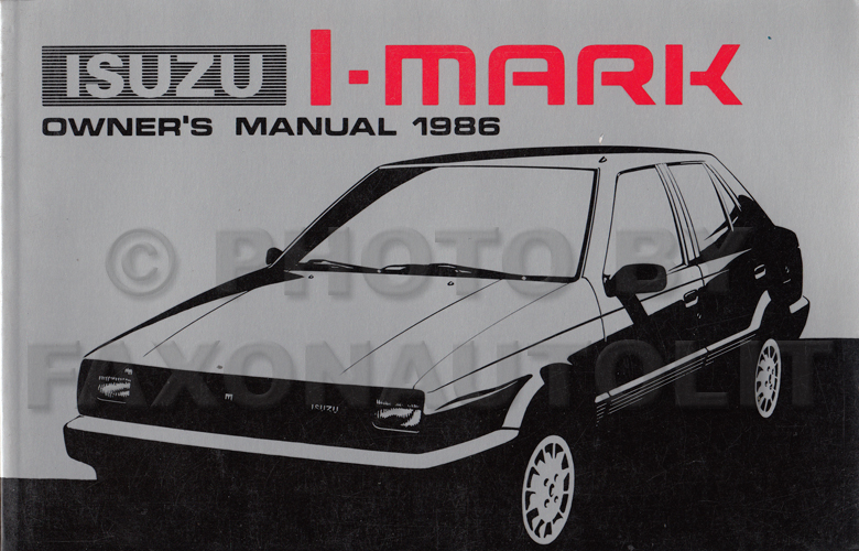 1986 Isuzu I-Mark Owner's Manual Original